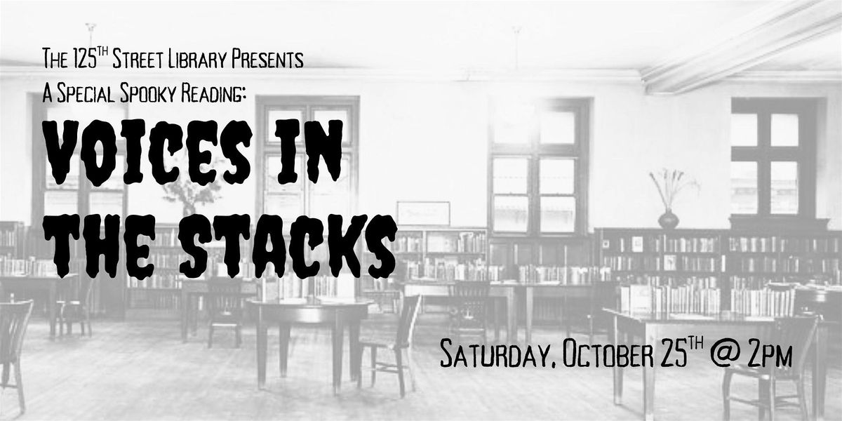 A Special Spooky Reading: A Voice in the Stacks