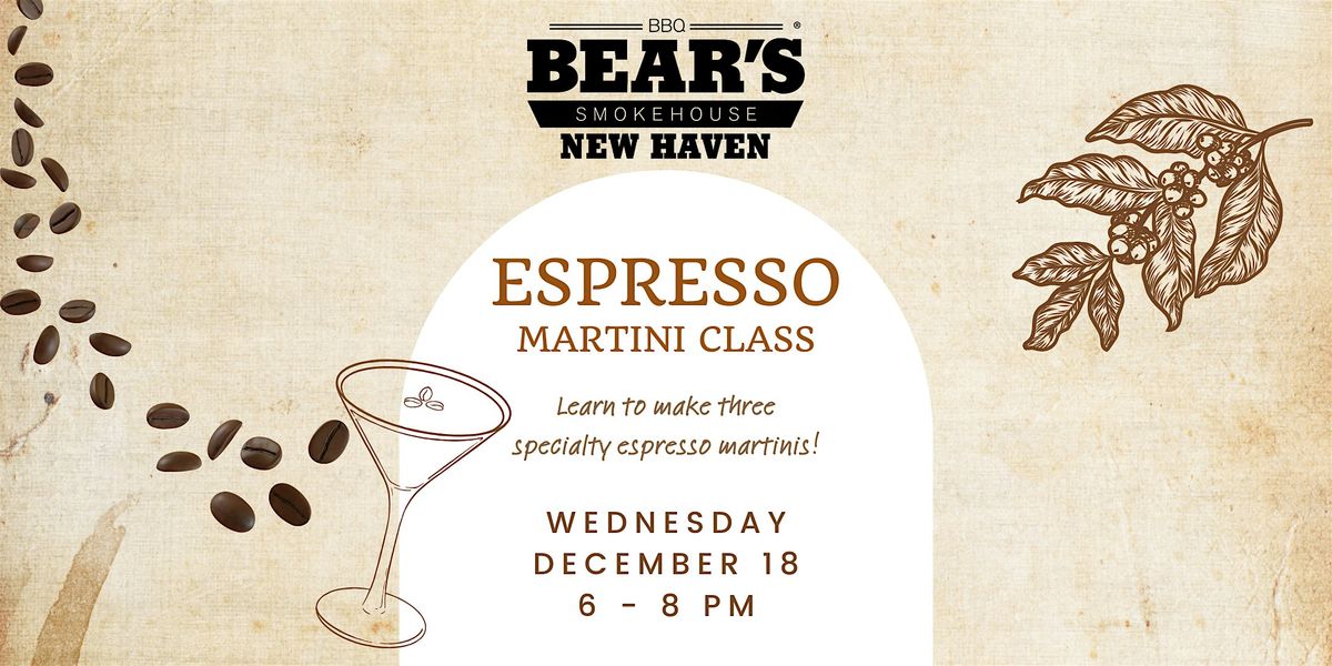 Espresso Martini Class: New Haven