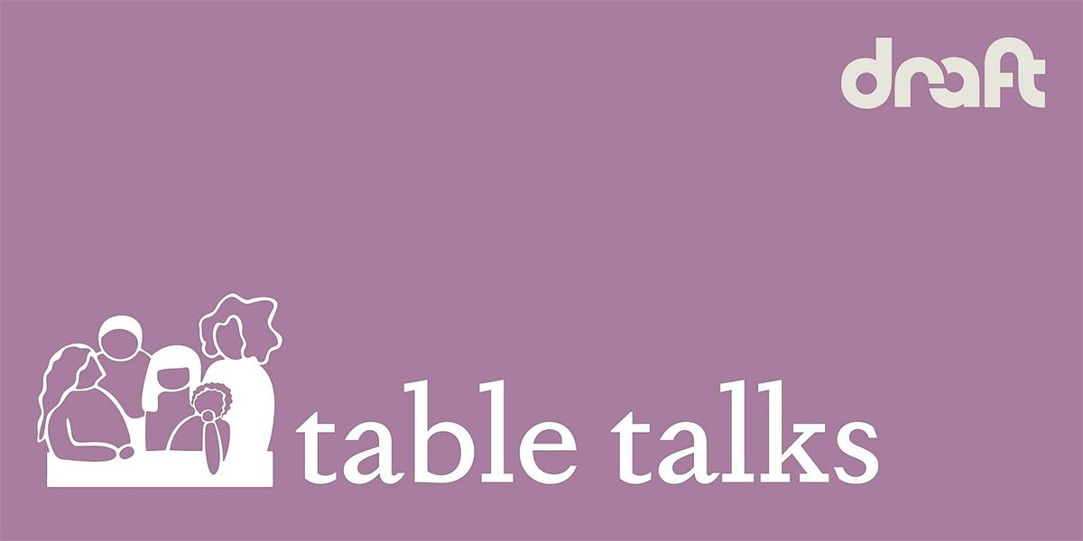 Table Talks- Systems, Tools, and AI to Optimize Workflow