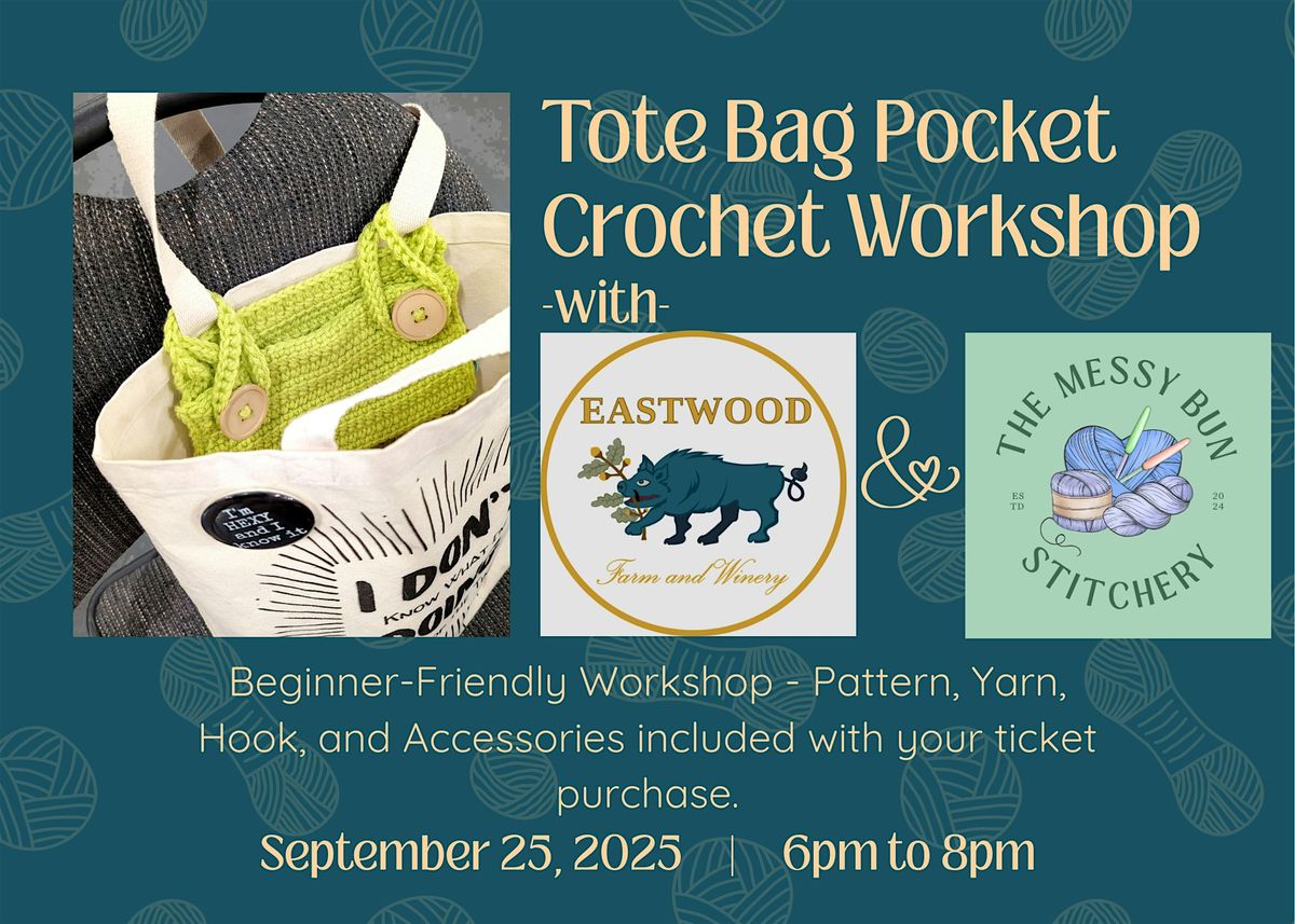 Crochet Workshop @ Eastwood Farm & Winery - Tote Bag Pocket
