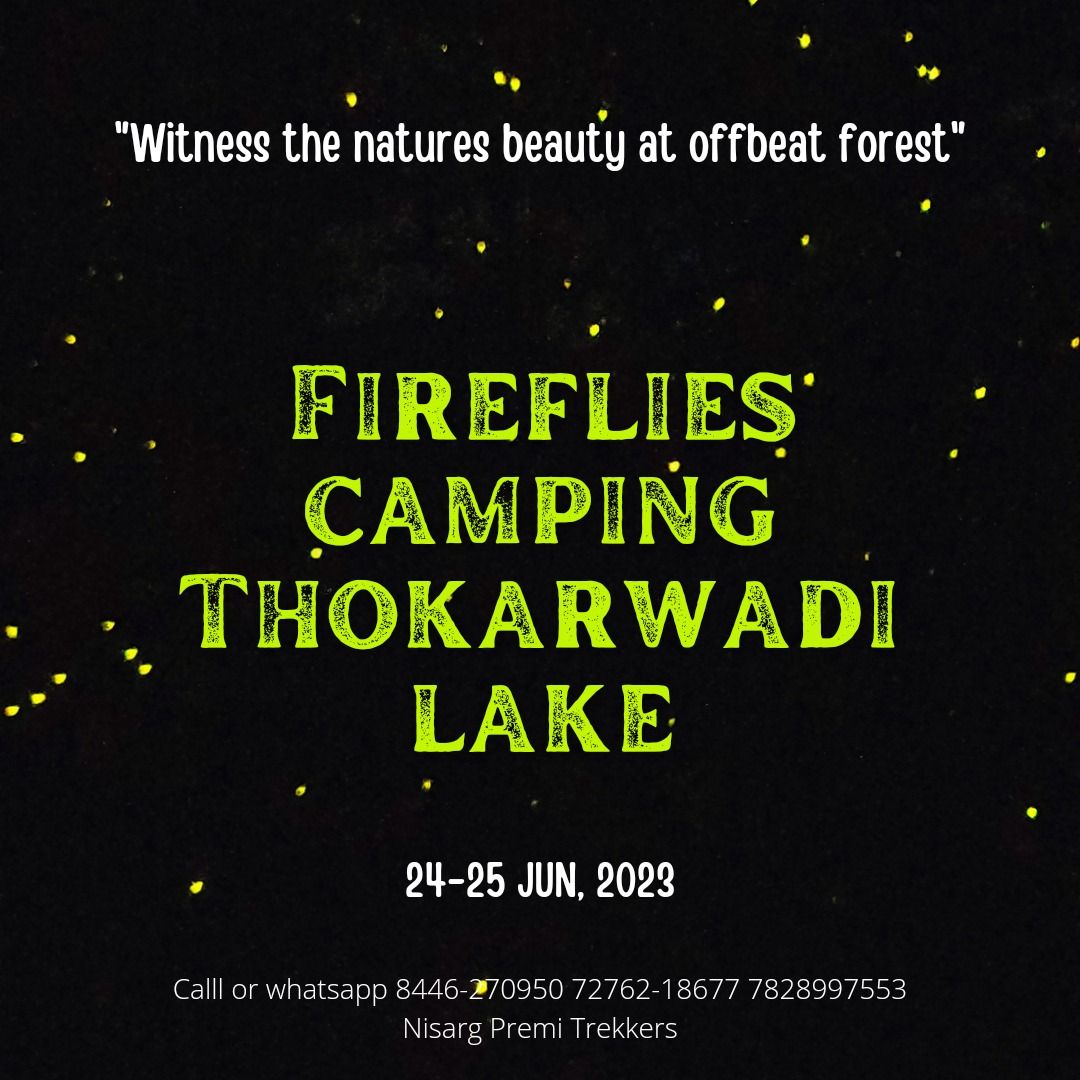 Fire-flies camping at Thokarwadi lake side 25 May-23 Jun 2023