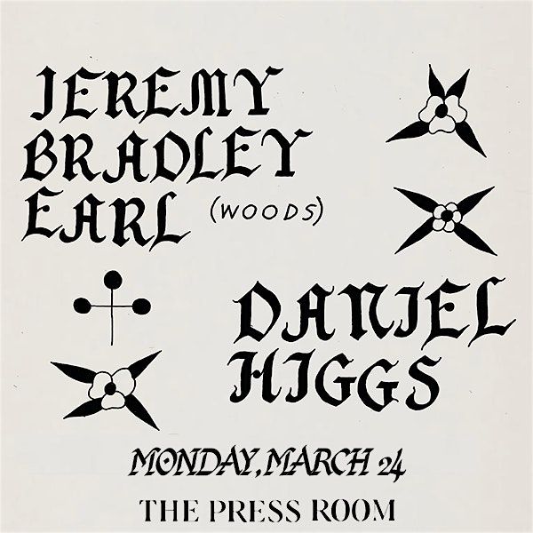 Jeremy Bradley Earl (Woods) & Daniel Higgs