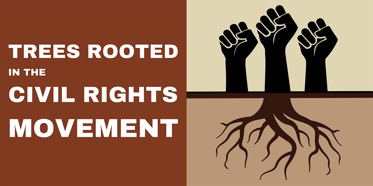 Trees Rooted In The Civil Rights Movement