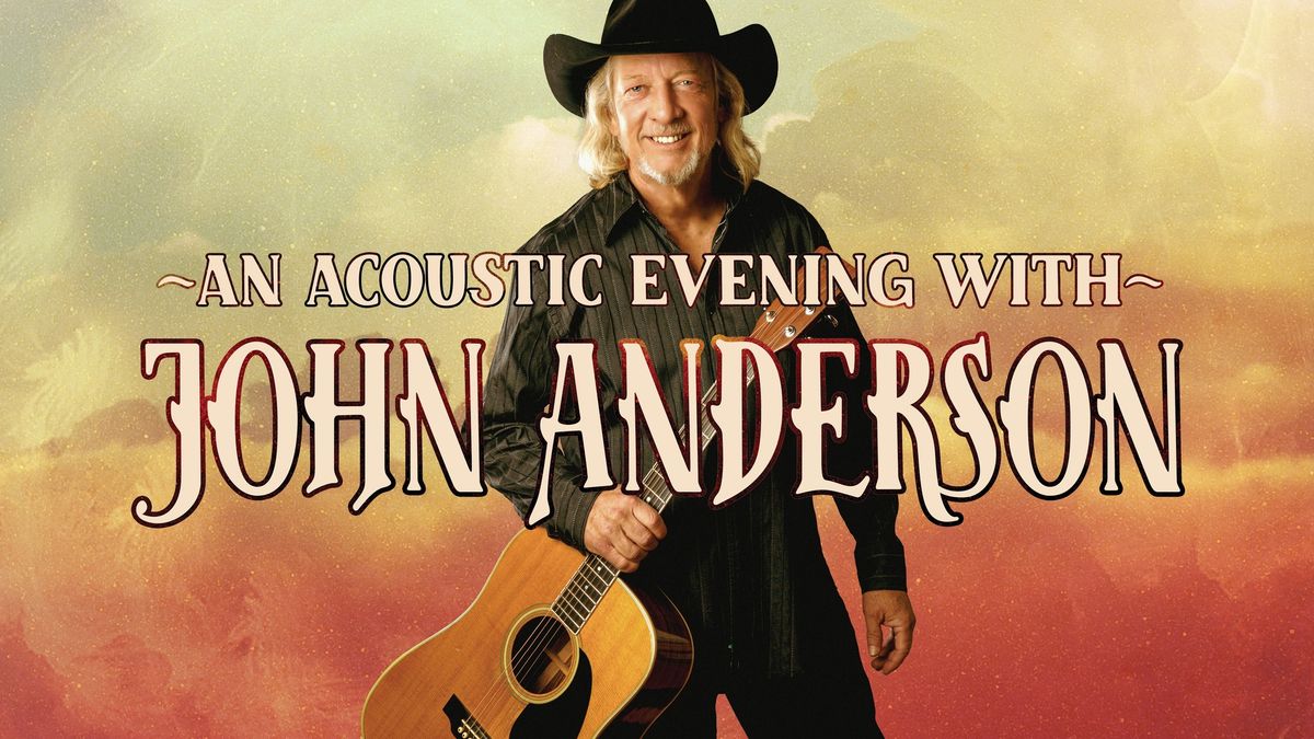 An Acoustic Evening with John Anderson