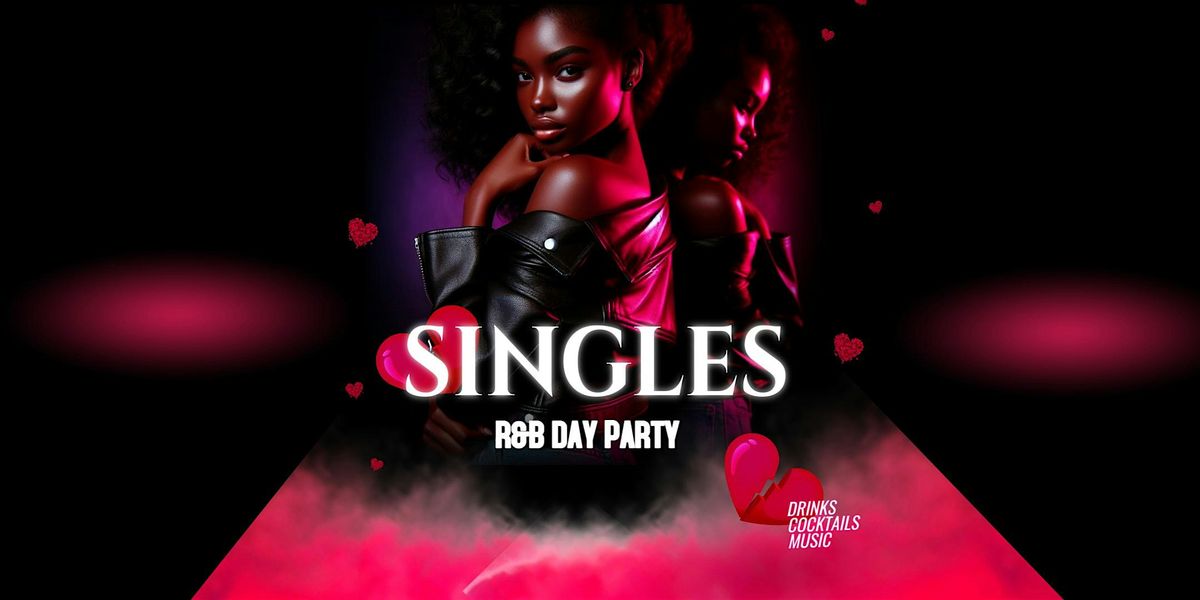 SINGLES R&B DAY PARTY | THANKSGIVING WEEKEND