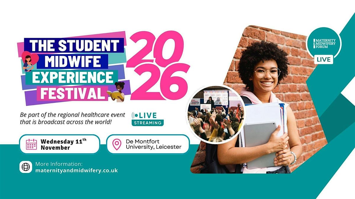 The Student Midwife Experience Festival 2026