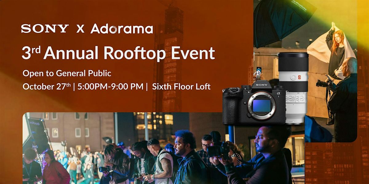 3rd Annual Adorama x Sony Rooftop Photography Event