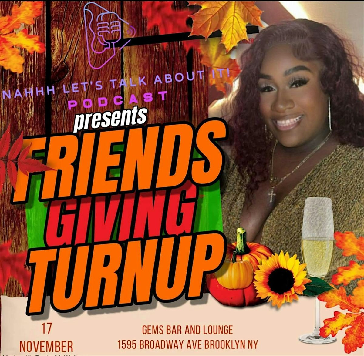 Nahhh Let's Talk About It Podcast FriendsgivingTurnup