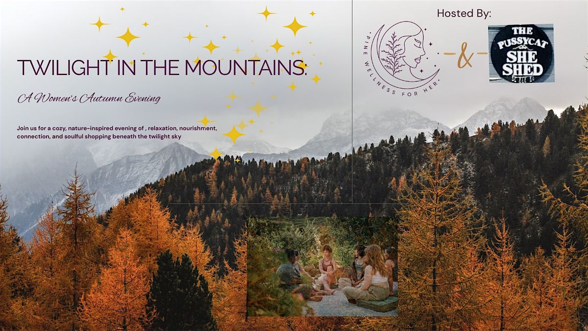 Twilight in the Mountains: A Women\u2019s Autumn Evening