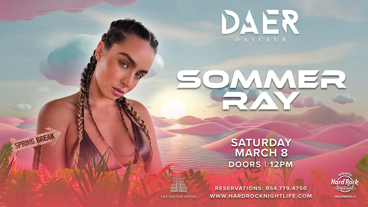 Sommer Ray | DAER Dayclub | Female VIP Pass