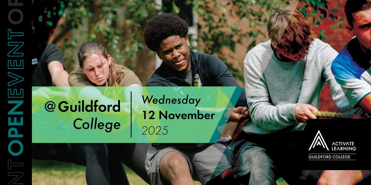 Guildford College November Open Event