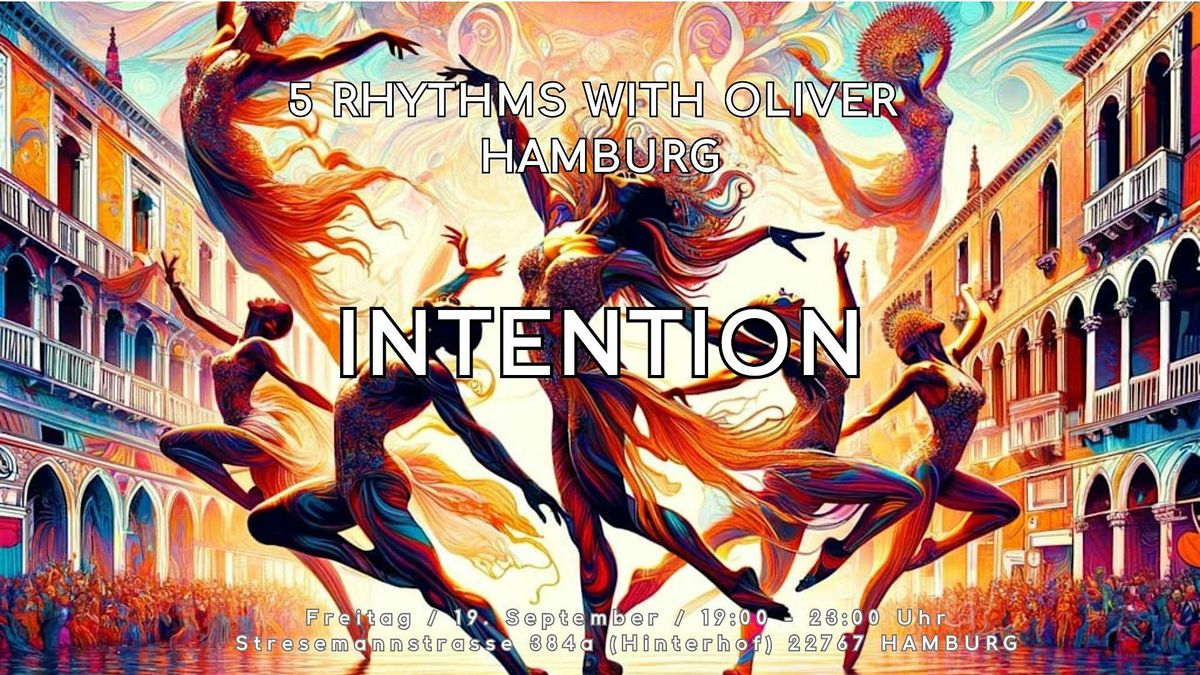 5 Rhythms Dance with Oliver (Evening Dance & Workshop) \u301c INTENTION