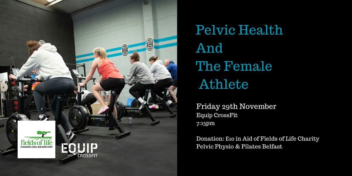 Pelvic Health & the Female Athlete