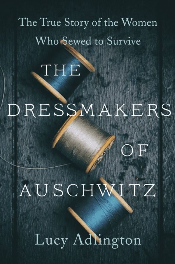 Dressmakers of Auschwitz