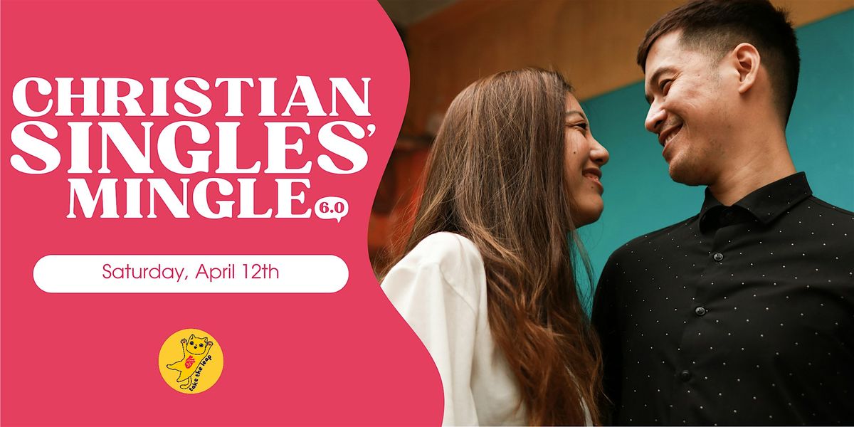 Christian Singles' Mingle 6.0 by Take The Leap