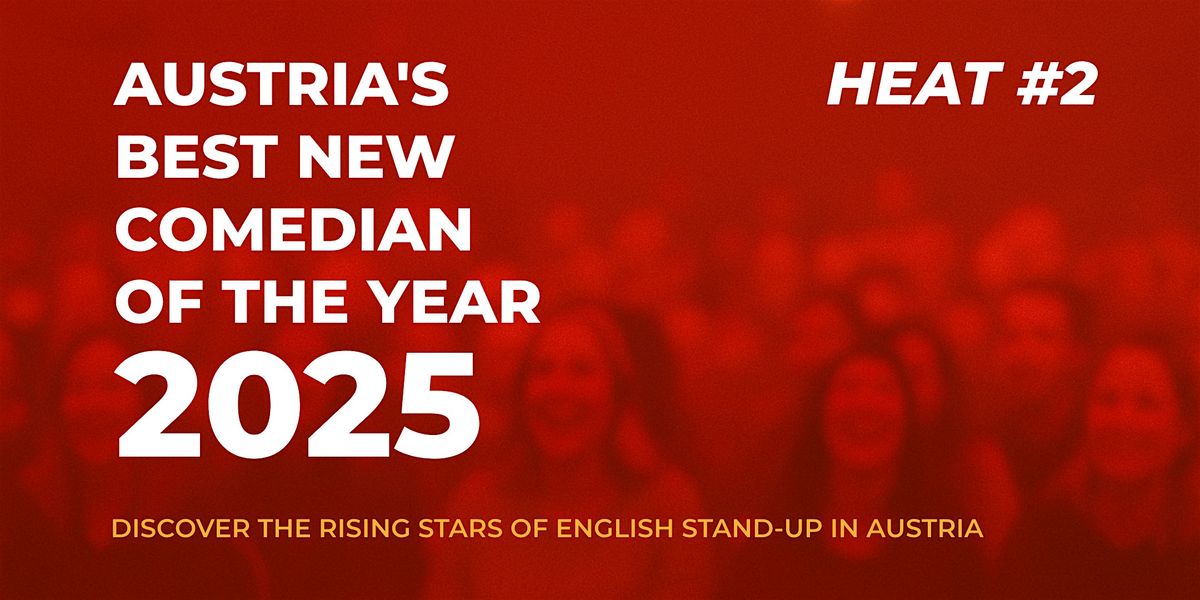 Austria\u2019s Best New Comedian of the Year 2025 - Heat 2 |  English Comedy