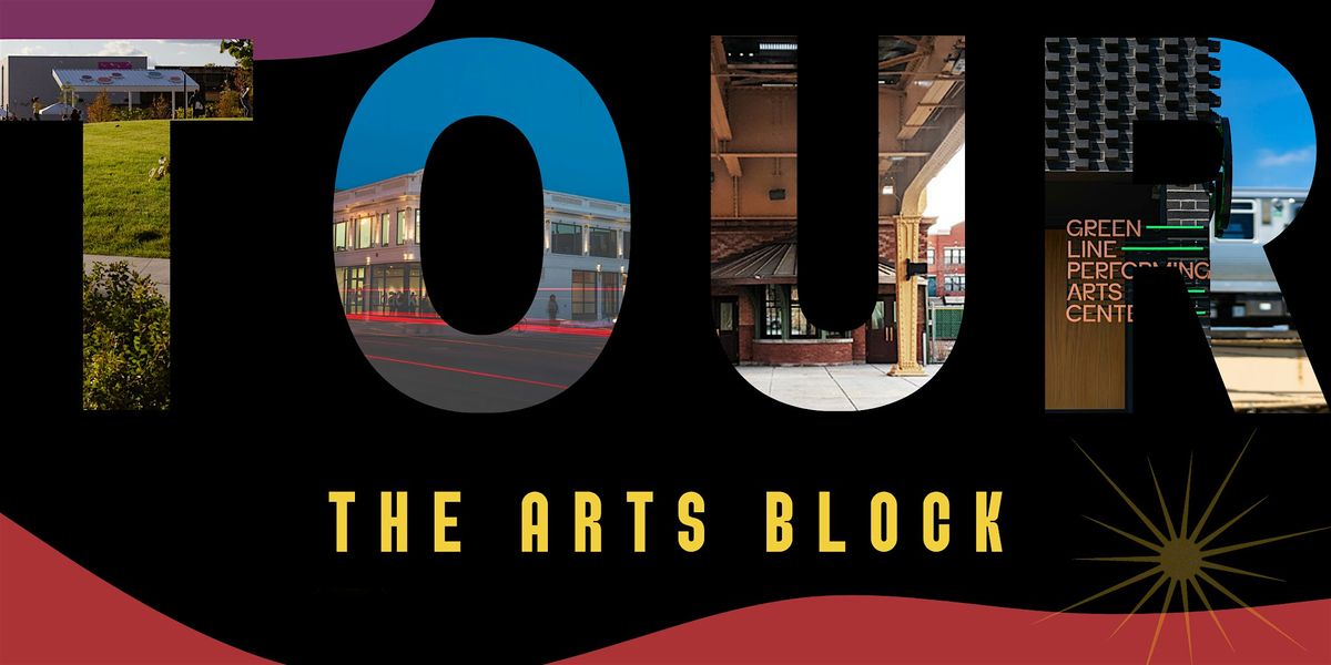 Arts Block Tour