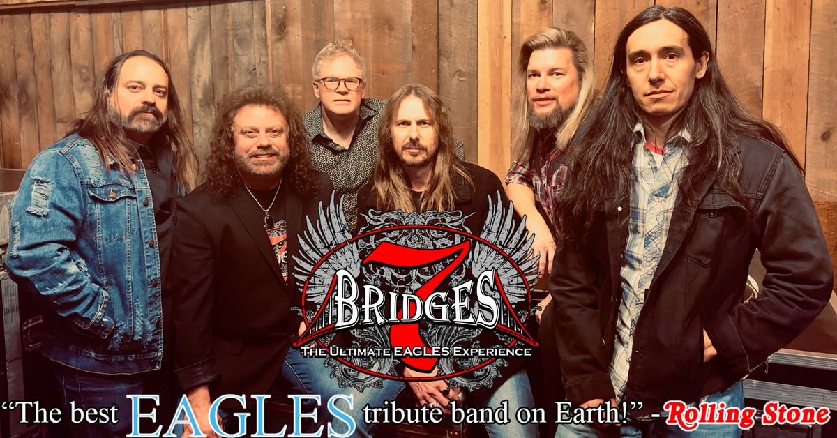 7 Bridges : The Ultimate EAGLES Experience - Glasgow, KY