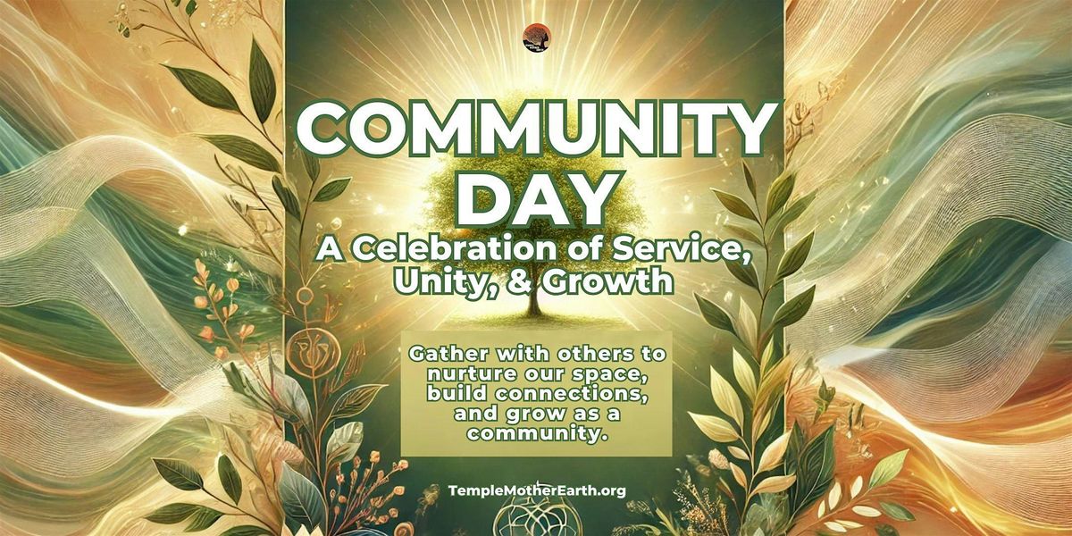 Community Day: A Celebration of Service, Unity, & Growth