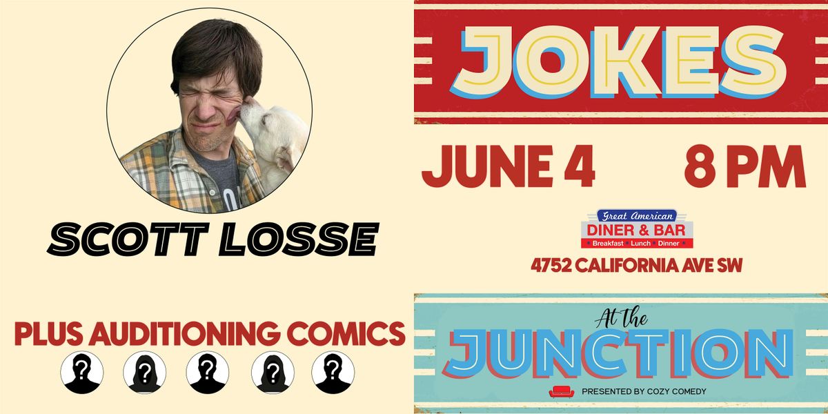 Comedy! Jokes a the Junction: Scott Losse!