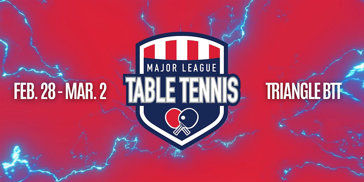 MLTT| Raleigh, NC | Sunday,  Mar. 2 | 11:00 AM Match