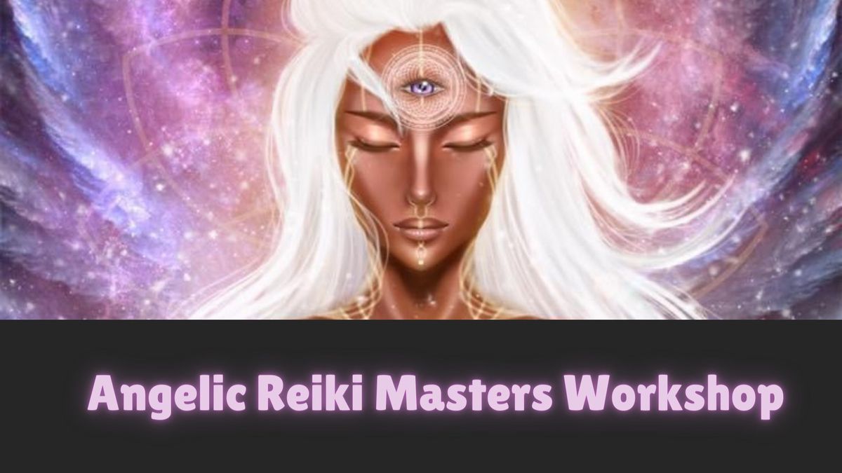 Angelic Reiki Master Class 