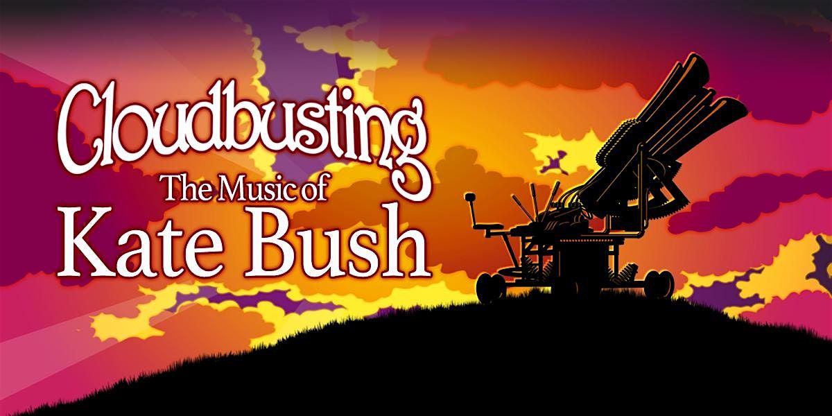 Cloudbusting - The Music of Kate Bush