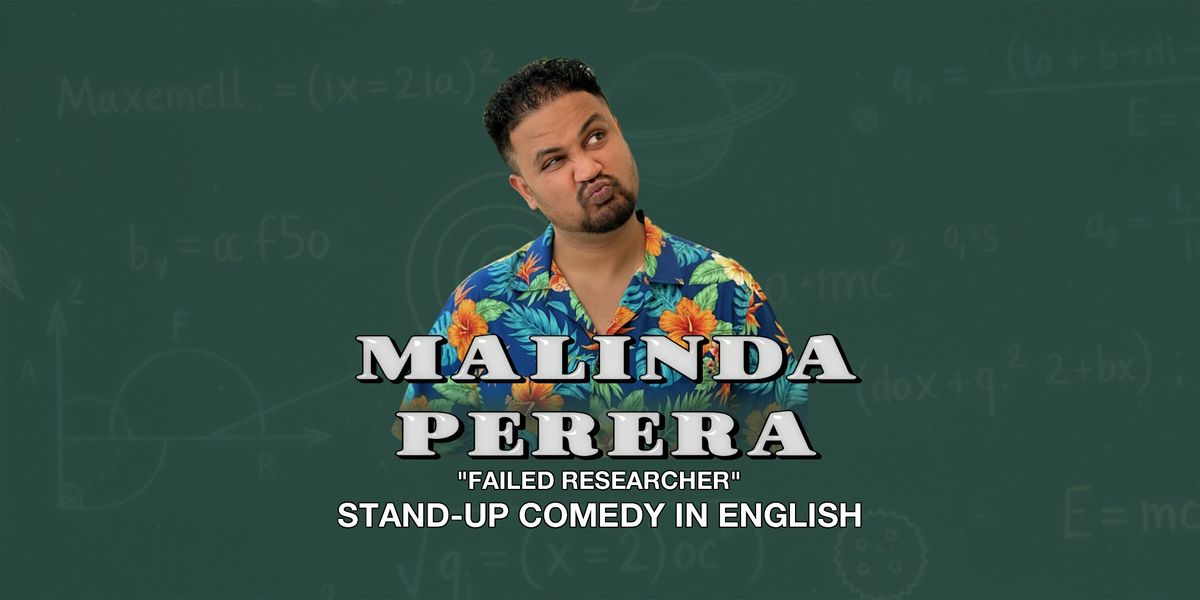 English Stand-Up Comedy in Amsterdam with Malinda Perera
