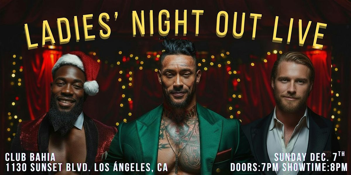 Ladies Night Out Live - Los Angeles