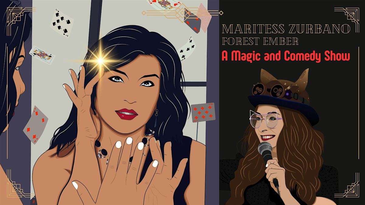 Maritess Zurbano and Forest Ember Magic and Comedy