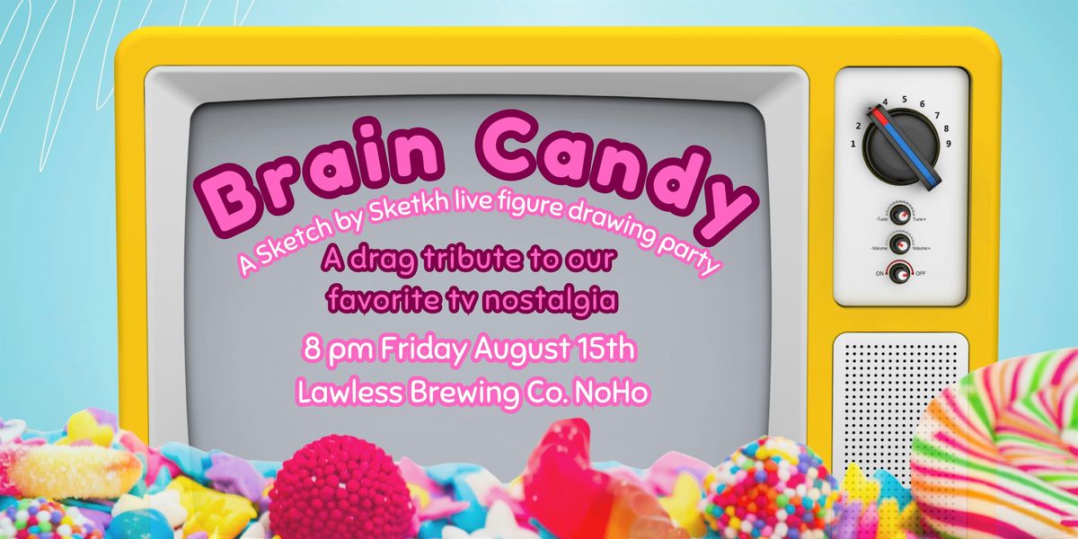 Brain Candy