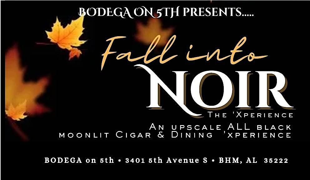 Fall Into NOIR: The  Cigar'xperience