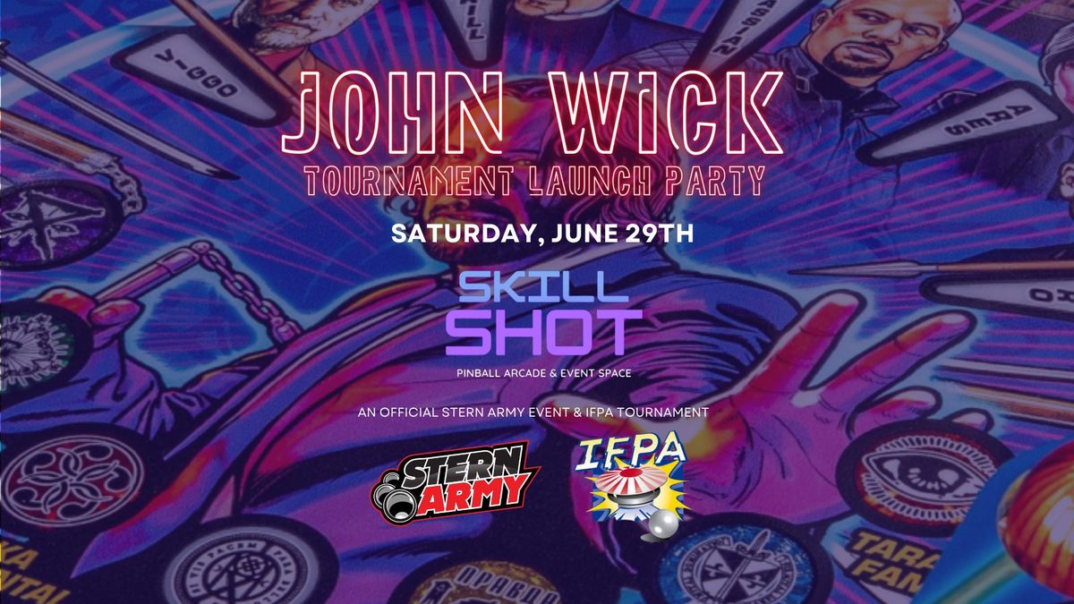 John Wick Launch Party Matchplay Tournament