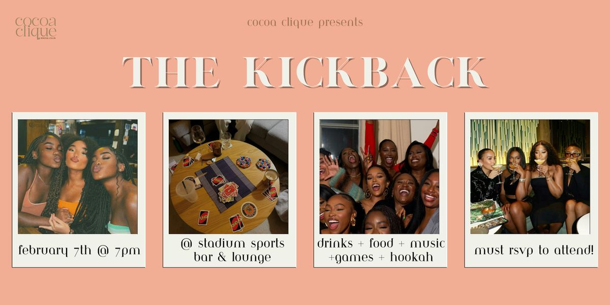 Cocoa Clique Presents: The Kickback Mix & Mingle