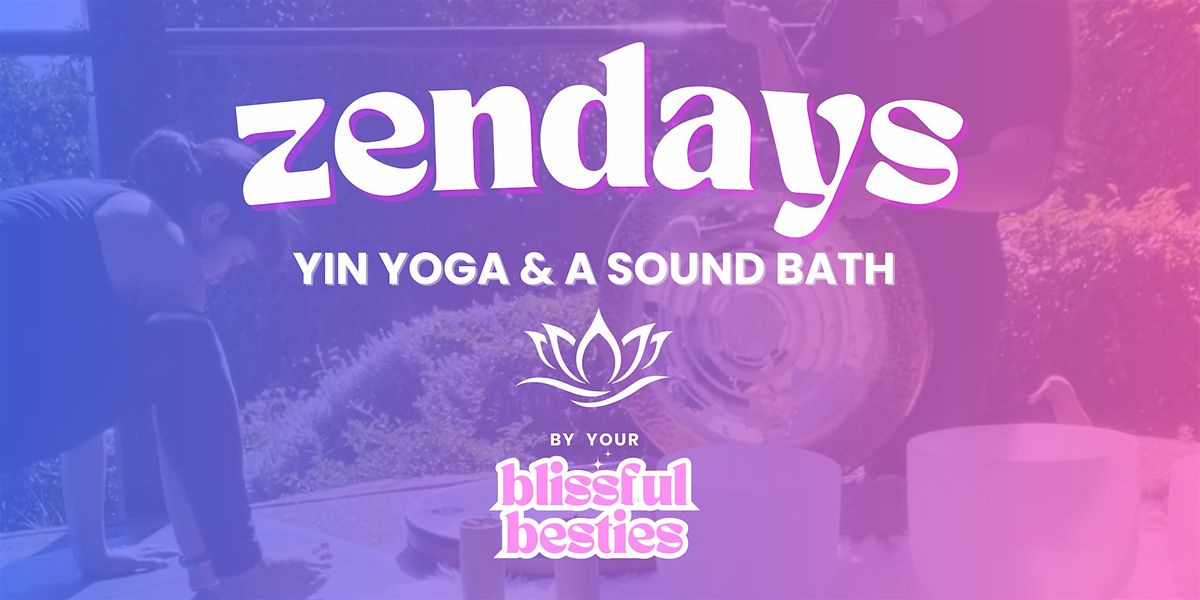 Zendays: Yin Yoga & Sound Bath