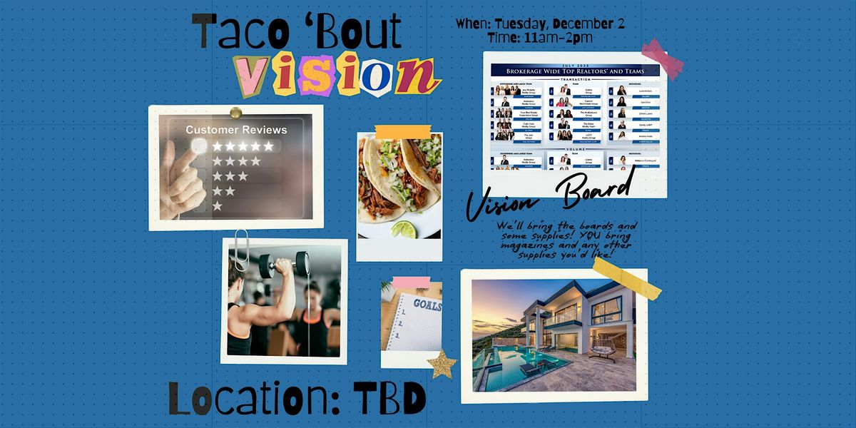 Taco 'Bout Vision- Houston