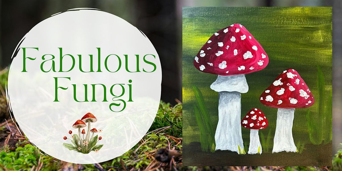 Class With a Glass - FABULOUS FUNGI