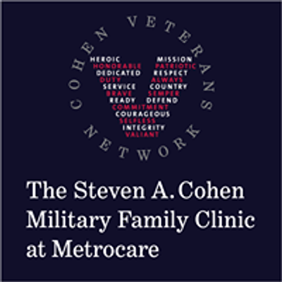Steven A. Cohen Military Family Clinic at Metrocare