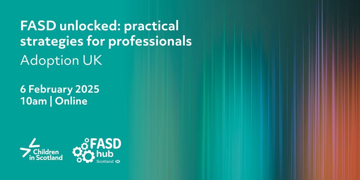 FASD Unlocked: Practical strategies for Professionals