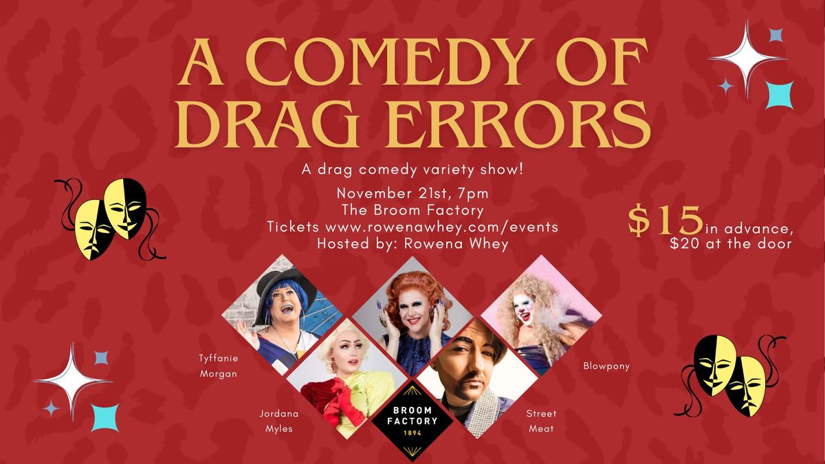 A Comedy of Drag Errors