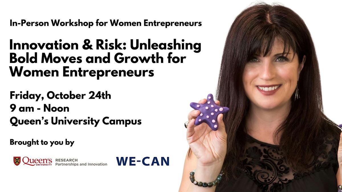 Innovation & Risk: Unleashing Bold Moves and Growth for Women Entrepreneurs