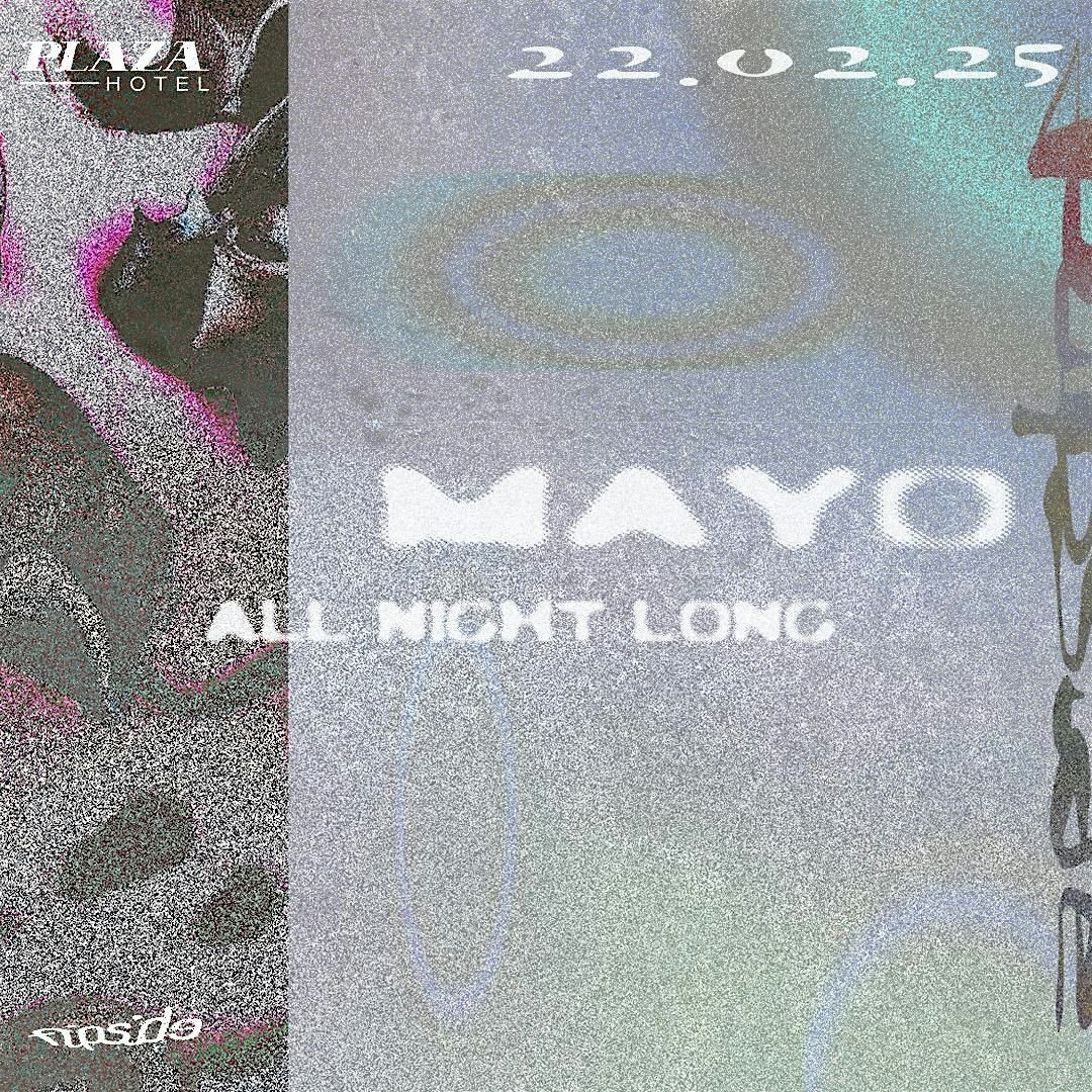 The Plaza and Flipside present: Mayo All Night Long