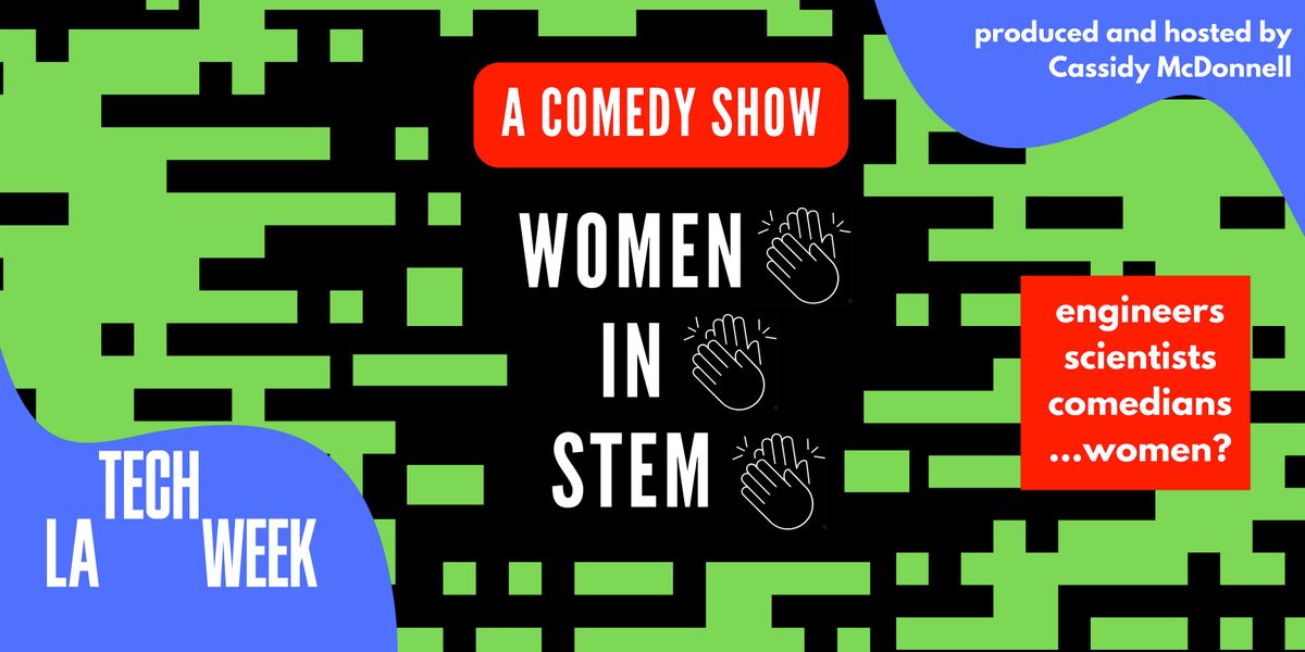 Women in STEM (Stand-Up Comedy)