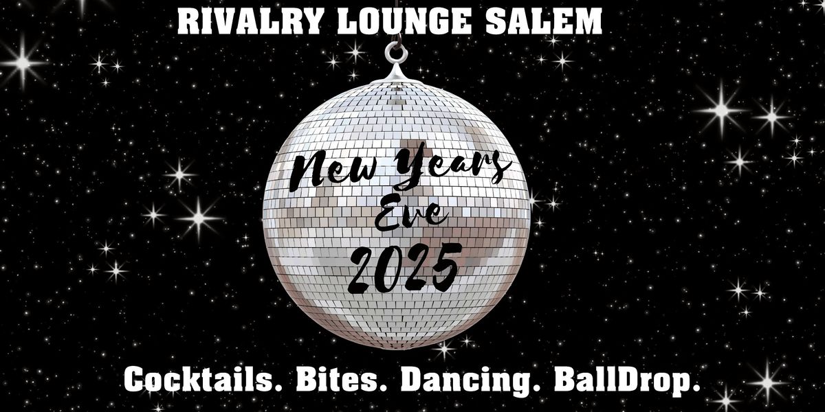 Downtown Salem New Years Eve Party at Rivalry Lounge Salem