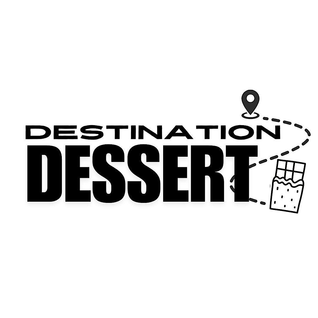 Destination Dessert 6.7.25