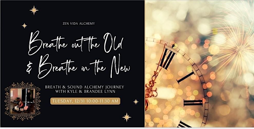 New Year's Eve Breath & Sound Alchemy Journey