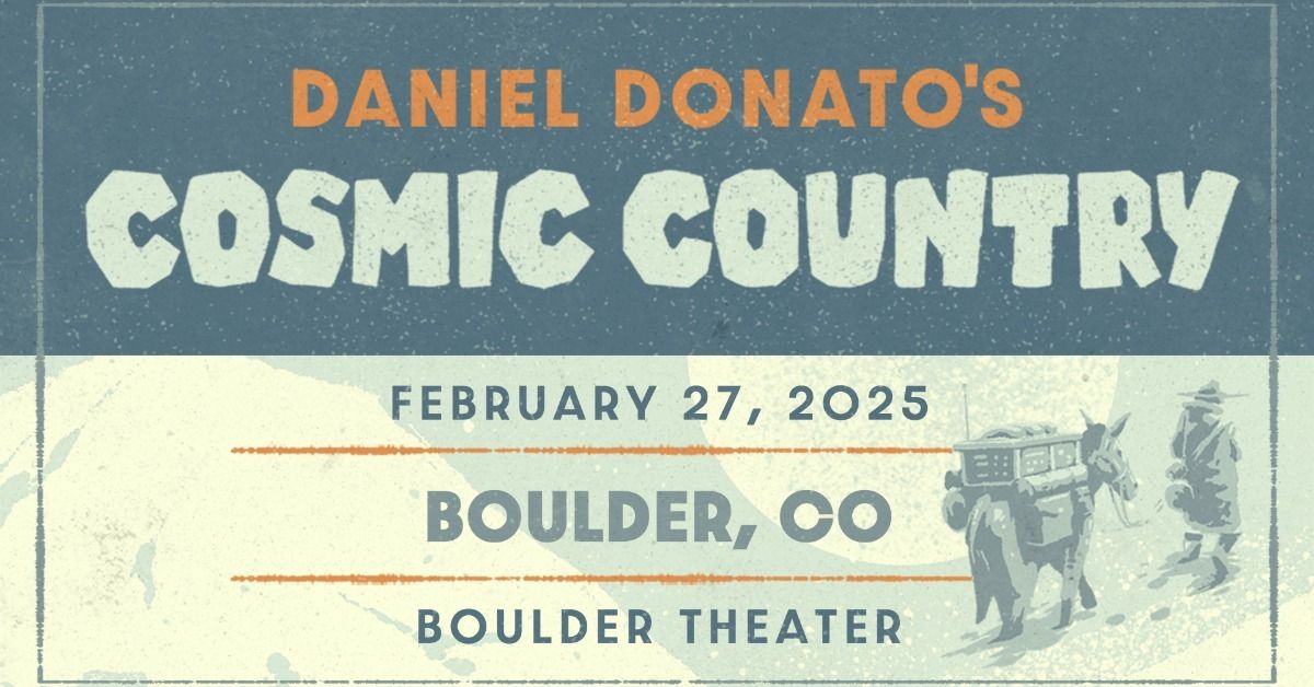 Daniel Donato's Cosmic Country | Boulder Theater