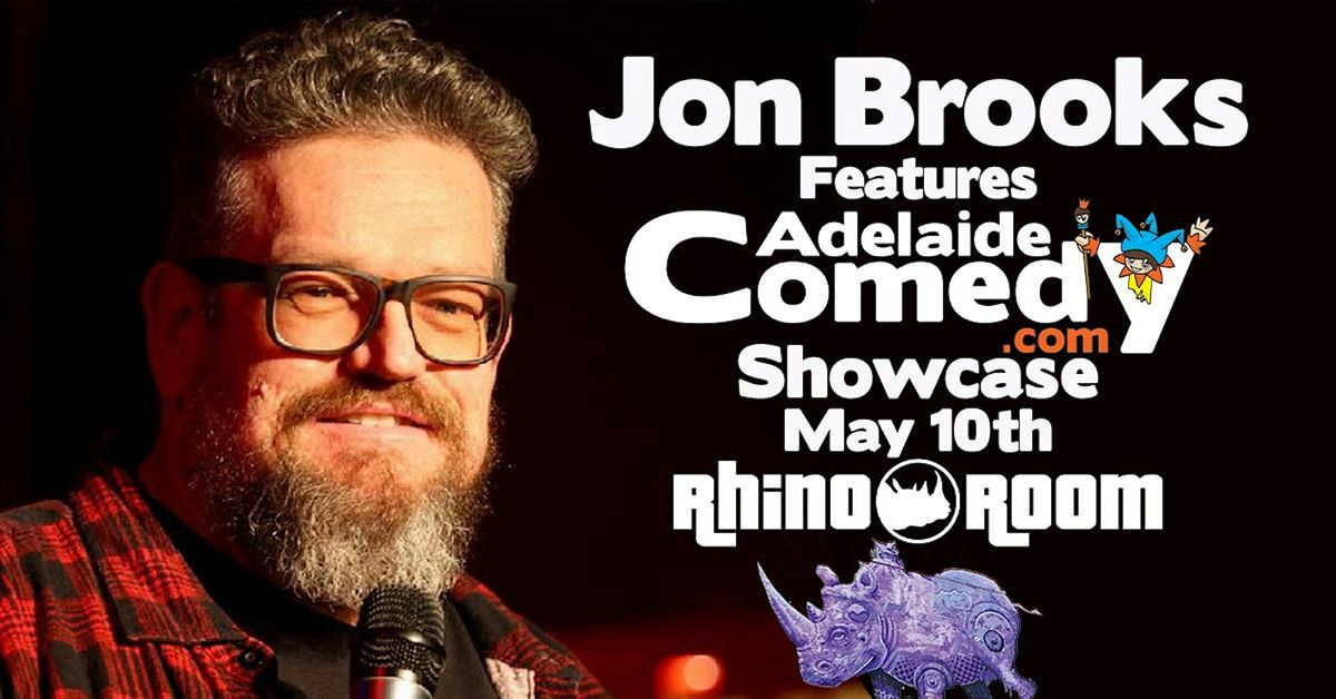 Jon Brooks features the Adelaide Comedy Showcase May 10th