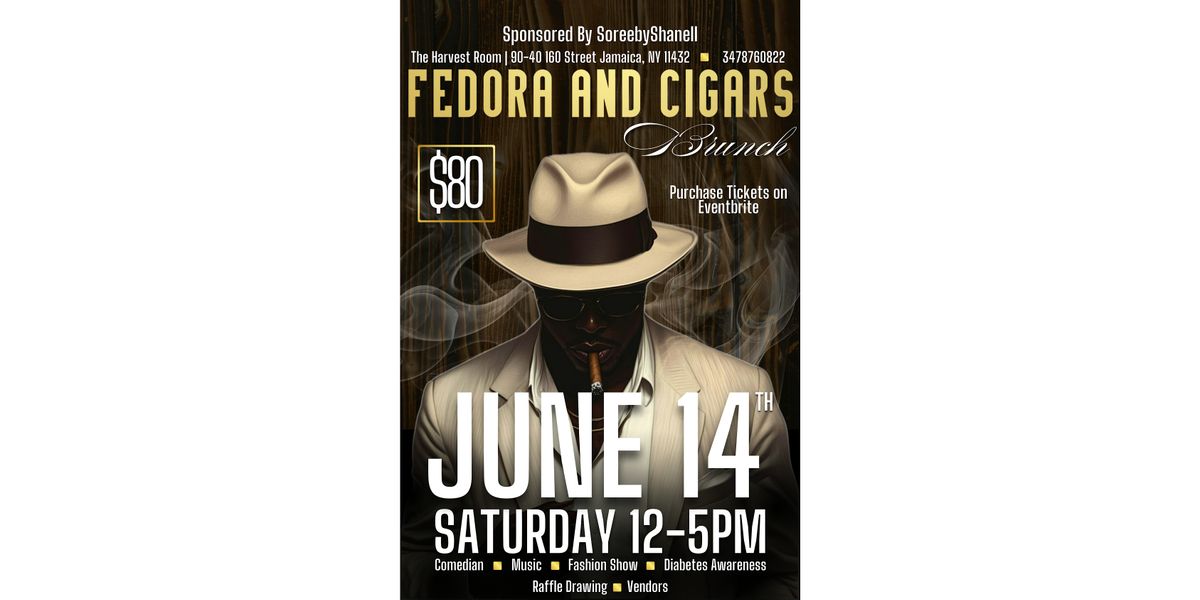 FEDORA  & CIGARS