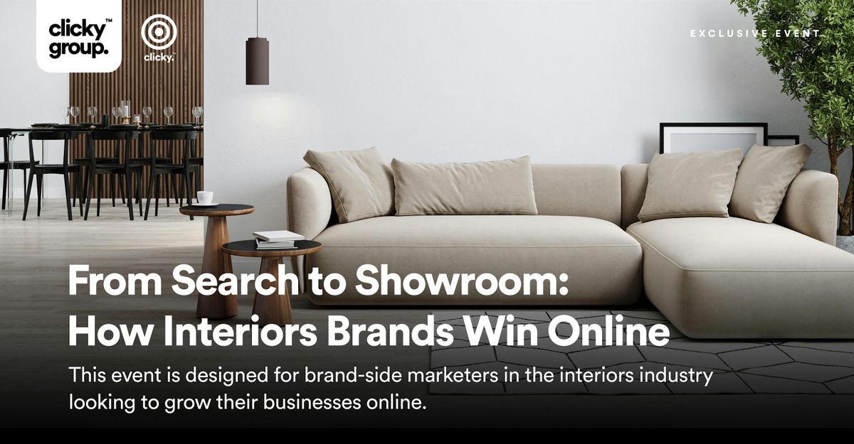 From Search to Showroom: How Interiors Brands Win Online